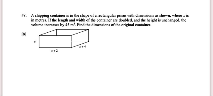 Solved: Shipping Container Is In The Shape Of Rectangular Prism With 