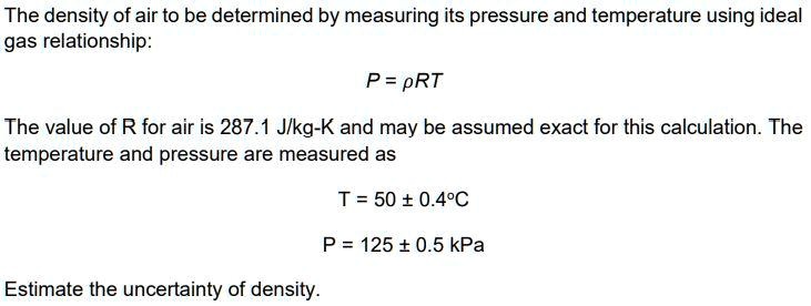 The density of air can be determined by measuring its pressure and ...