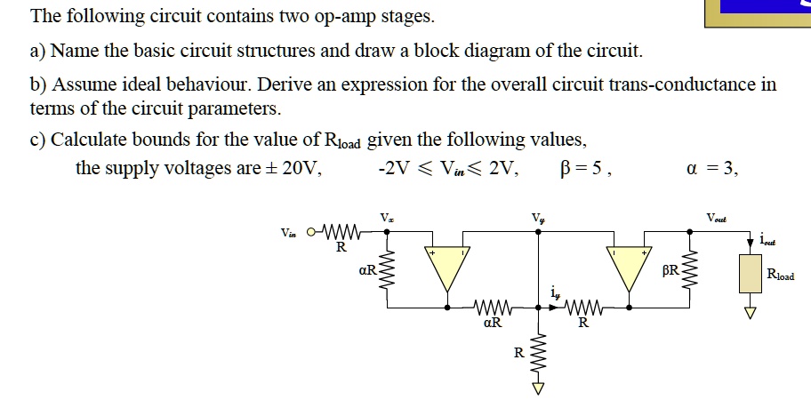 SOLVED: The Following Circuit Contains Two Op-amp Stages. A) Name The ...