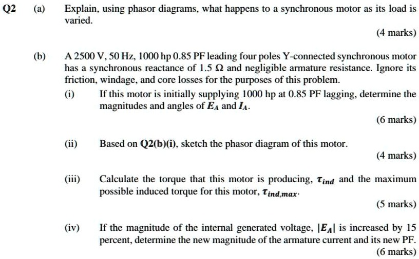 SOLVED: Q2 (a) Explain, using phasor diagrams, what happens to a ...