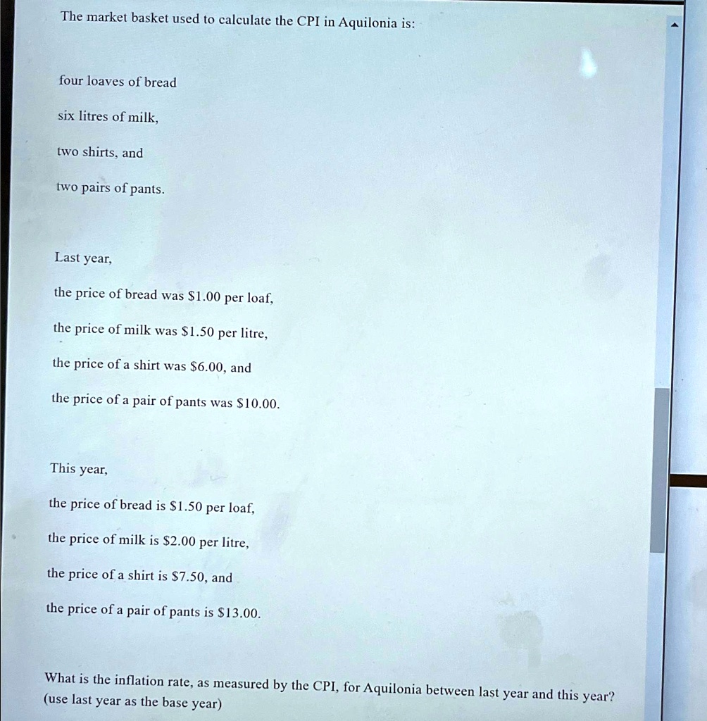 SOLVED: The market basket used to calculate the CPI in Aquilonia is ...