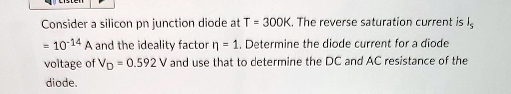 Consider a silicon pn junction diode at T = 300K. The reverse ...