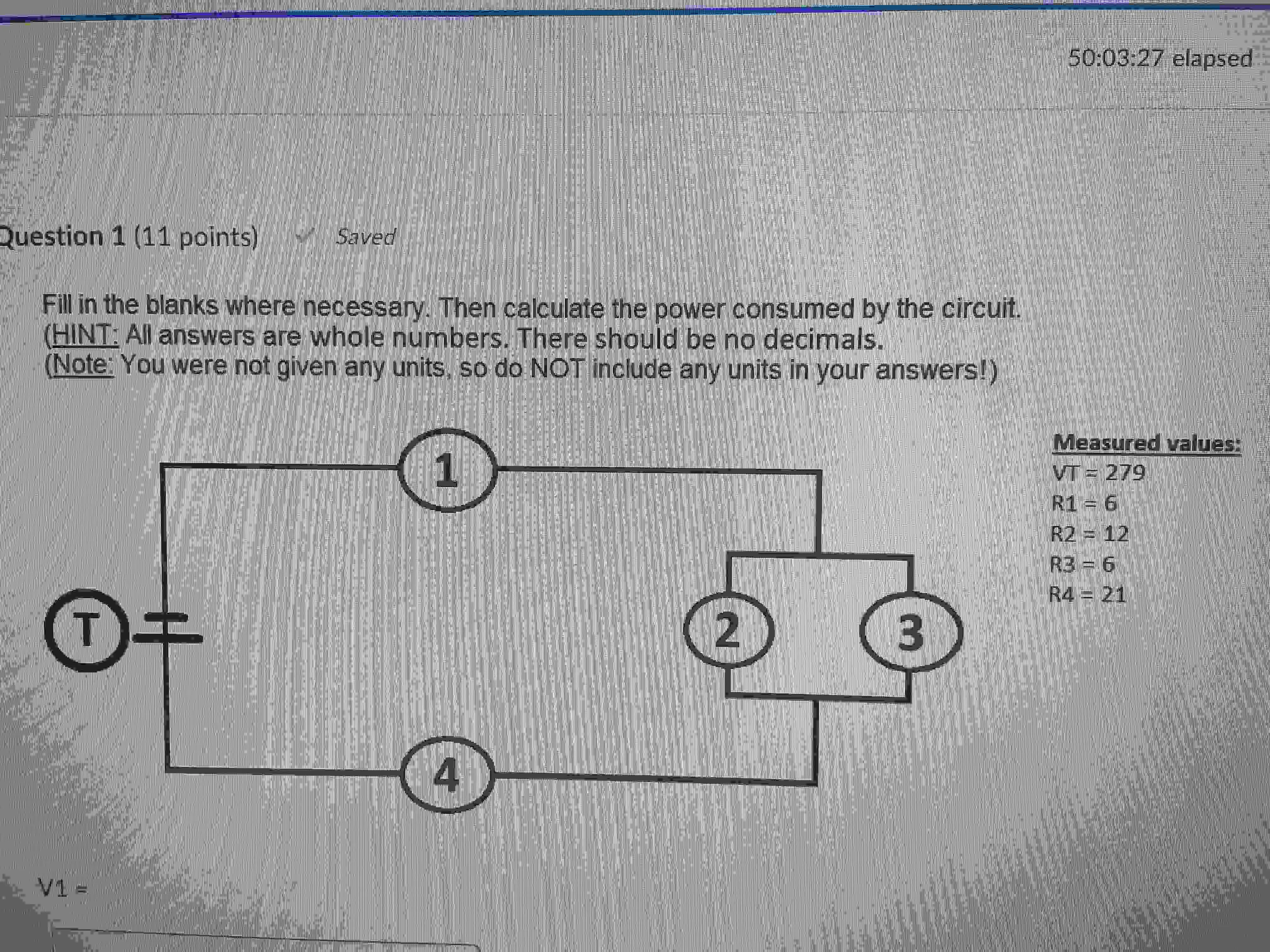 SOLVED: 50:03:27 Elapsed Question 1 (11 Points) Saved Fill In The ...