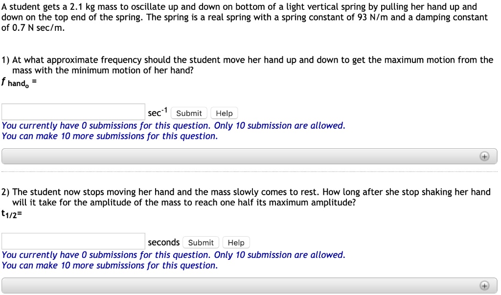 SOLVED A student gets a 2.1 kg mass to oscillate up and down on the