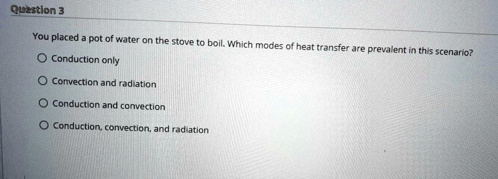 Modes of Heat Transfer: Conduction, Convection and Radiation 