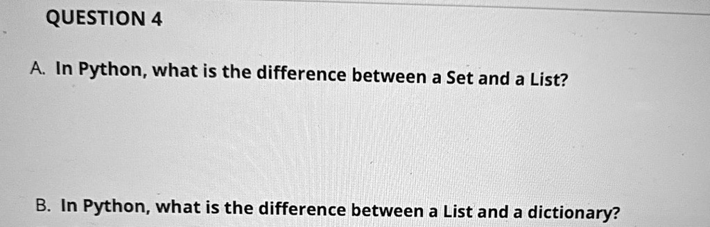 SOLVED: A. In Python, what is the difference between a Set and a List ...
