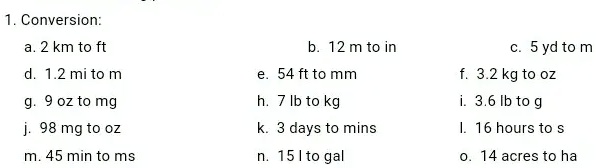 SOLVED a. 2 km to ft 12 m to in 54 ft to mm h. 7 b to kg k. 3