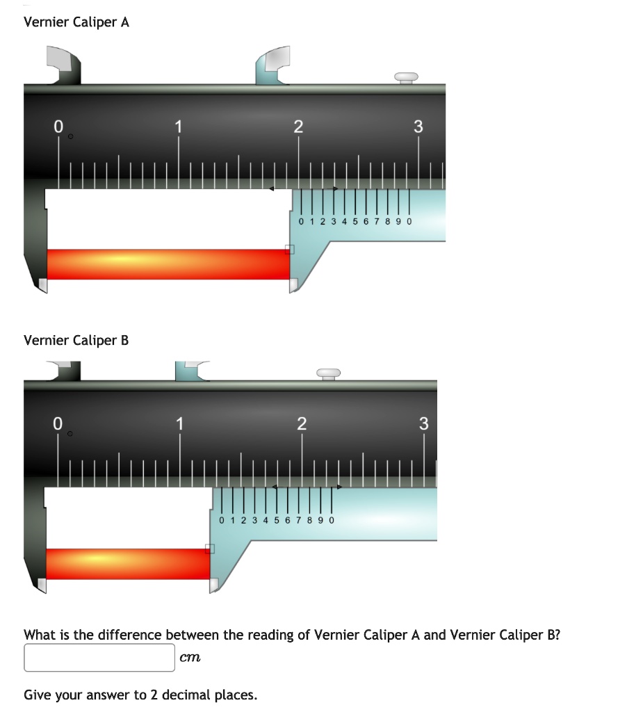 SOLVED Vernier Caliper A 0 1 2 3 4 5 6 7 8 9 Vernier Caliper B 0 1 2 3