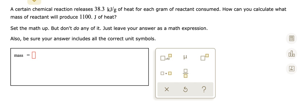 solved-a-certain-chemical-reaction-releases-38-3-kj-g-of-heat-for-each