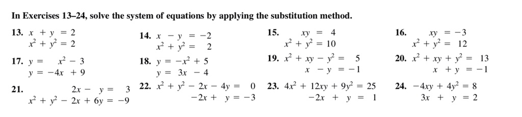 Solved In Exercises 13 24 Solve The System Of Equations By Applying The Substitution Method 13 2 14 2 15 1 Y 2 X Y 1 Y 10 17