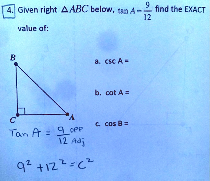 Solved Given Right Triangle Abc Below Find The Exact Value Of A Cosec A B Cot A C Cos