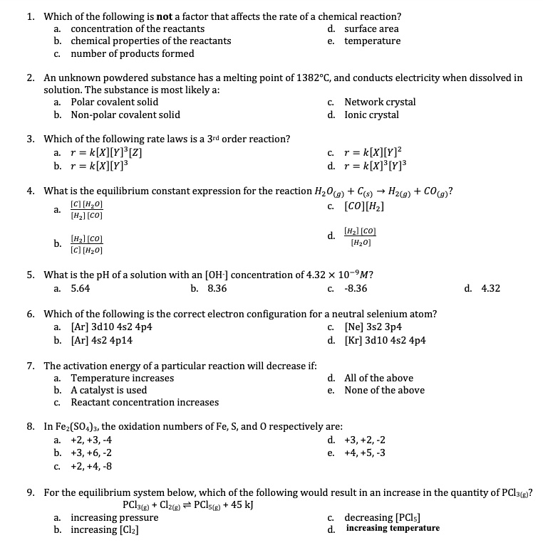 SOLVED: Which of the following is not = factor that affects the rate of ...