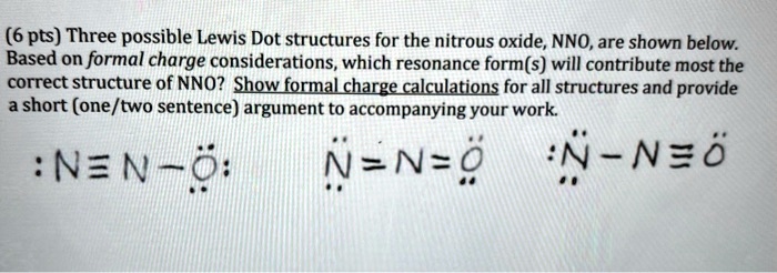 Solved Three Possible Lewis Dot Structures For Nitrous Oxide Nno Are Shown Below Based On 0146