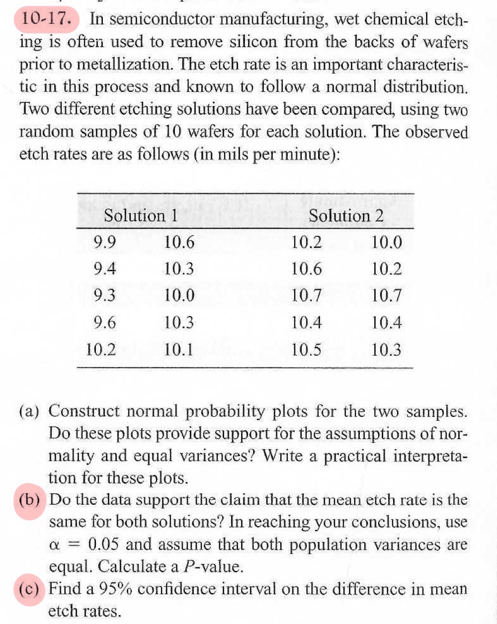 SOLVED: 10-17. In semiconductor manufacturing, wet chemical etching is ...