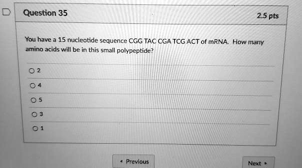 SOLVED: You have a 15-nucleotide sequence CGG TAC CGA TCG ACT of mRNA