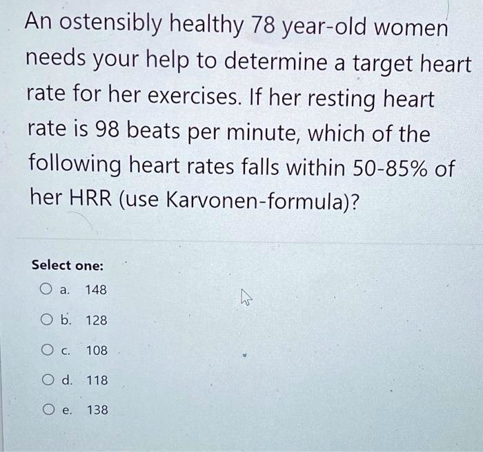 SOLVED An ostensibly healthy 78yearold woman needs your help to