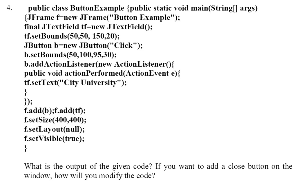 SOLVED: public class ButtonExample public static void main(String ...