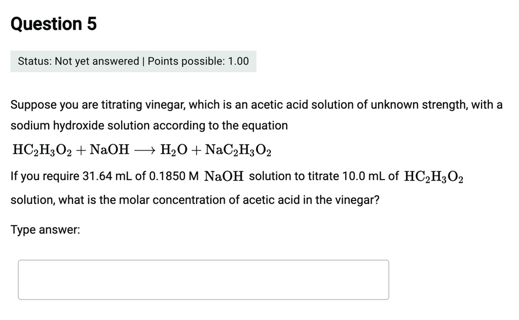 SOLVED Suppose you are titrating vinegar, which is an acetic acid