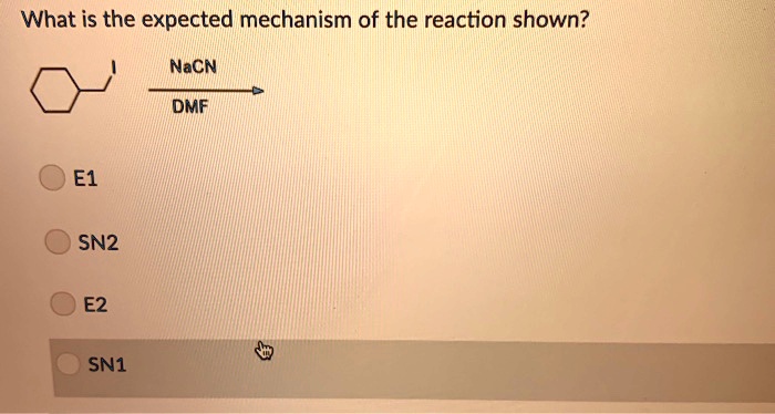 SOLVED: What is the expected mechanism of the reaction shown? NaCN DMF ...
