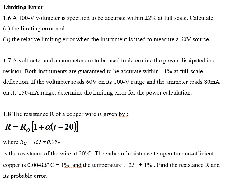 SOLVED 1.6 A 100V voltmeter is specified to be accurate within 2 at