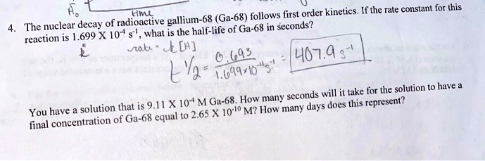 SOLVED:Yn kinetics. If the rate constant for this gallium-68 , (Ga-68 ...