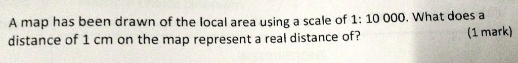 SOLVED: A map has been drawn of the local area using a scale of 1: 10 ...