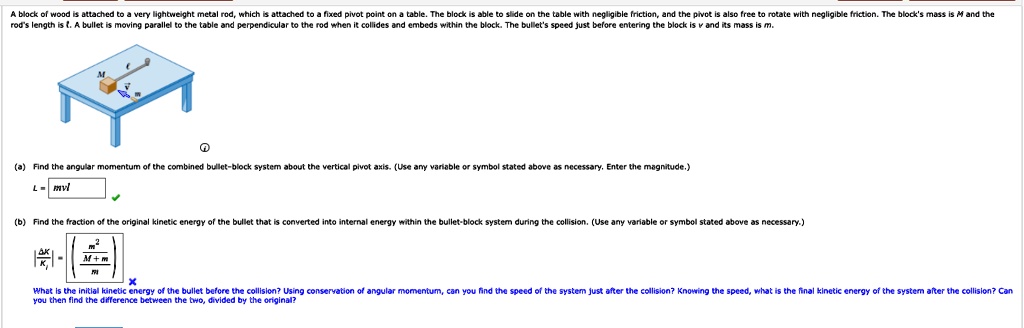 SOLVED: A Block Of Wood Is Attached To A Very Lightweight Metal Rod ...