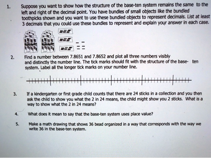 suppose you want to show how the structure of the base ten system