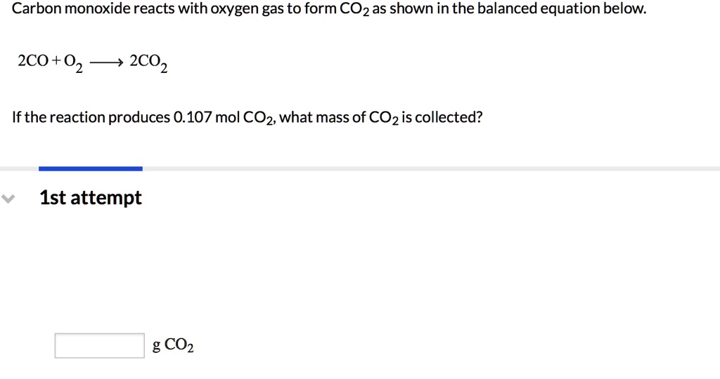 carbon-monoxide-reacts-with-oxygen-gas-to-form-co2-as-solvedlib