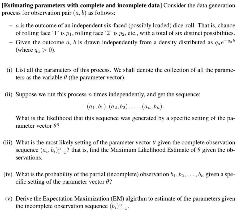 estimating parameters with complete and incomplete data consider the ...
