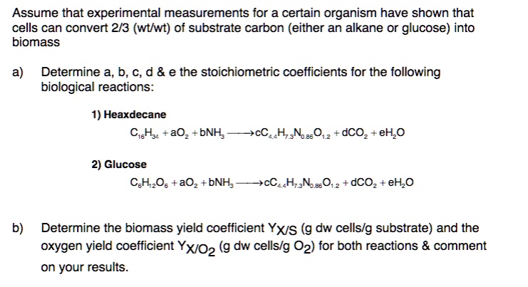 assume that experimental measurements for a certain organism have shown ...