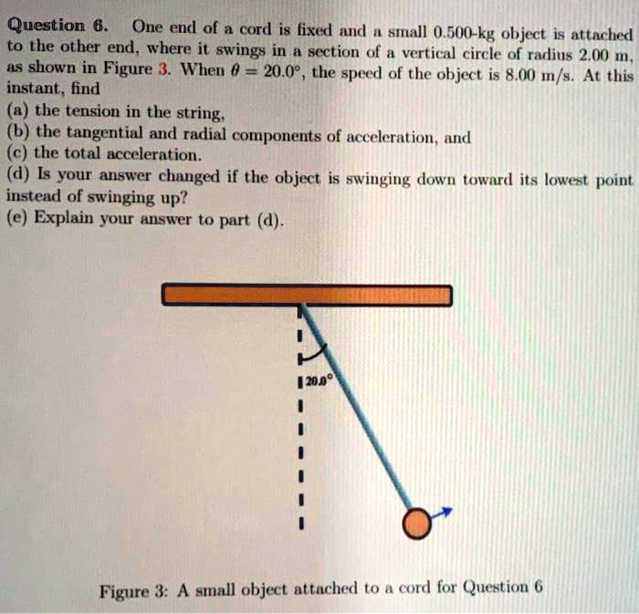 SOLVED: Question 6. One End Of A Cord Is Fixed And A Small 0.500-kg ...