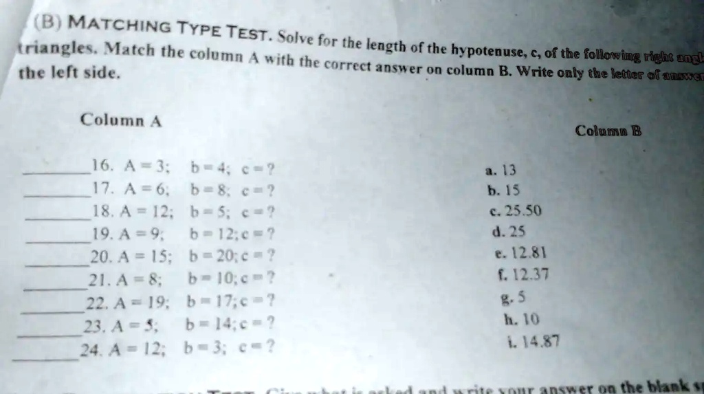 SOLVED: (B) MATCHING TYPE TEST. Solve triangles: Match the column for ...