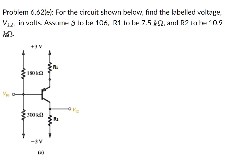 SOLVED: Problem 6.62(e): For the circuit shown below, find the labeled ...