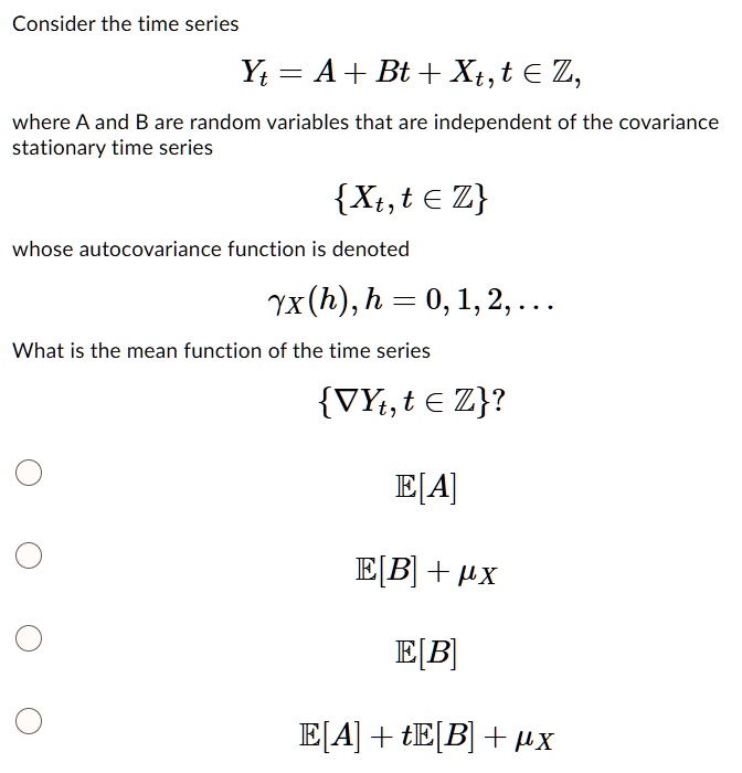 consider the time series yt a bt xtt ez where a and b are random ...