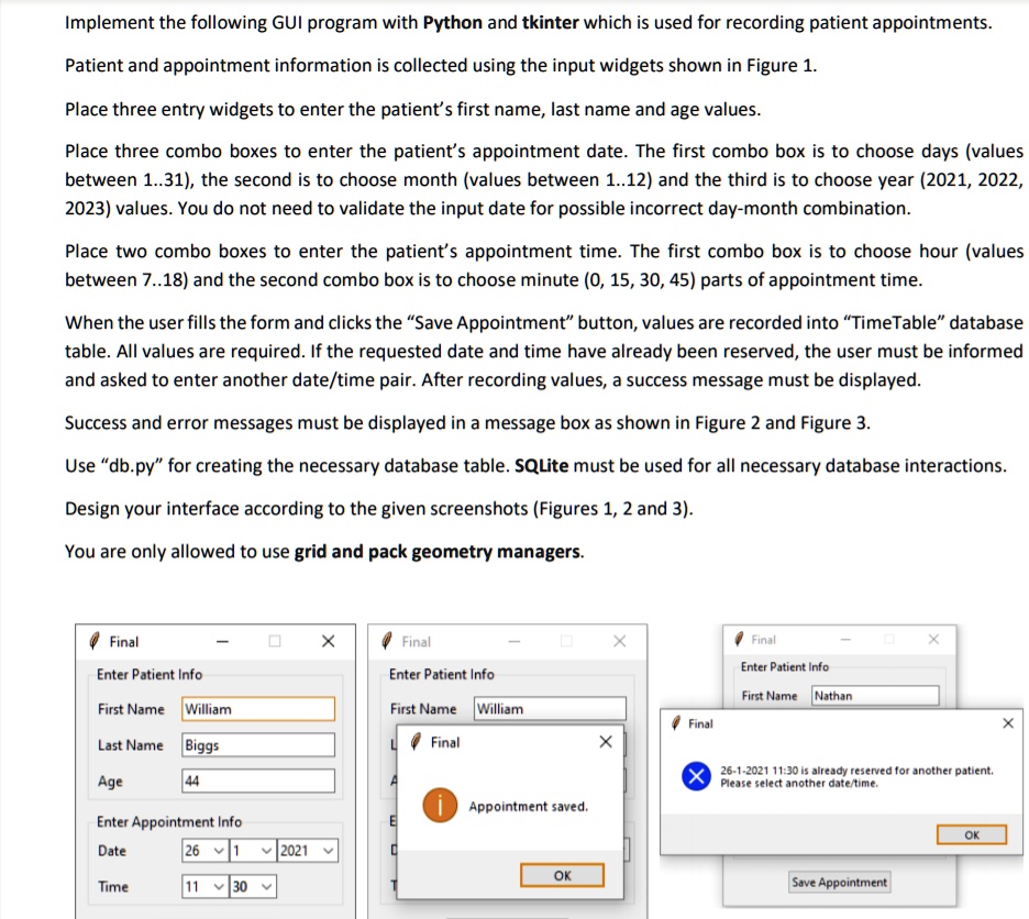 implement the following gui program with python and tkinter which is used for recording patient appointments patient and appointment information is collected using the input widgets shown in 93684