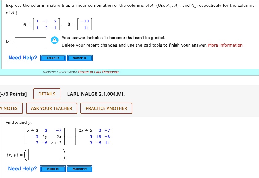 SOLVED: Express The Column Matrix B As A Linear Combination Of The ...