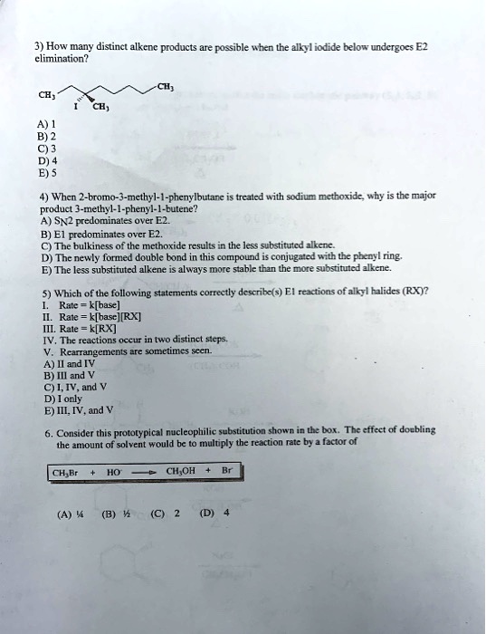 SOLVED: 5) How Many Distinct Alkene Products Are Possible When The ...