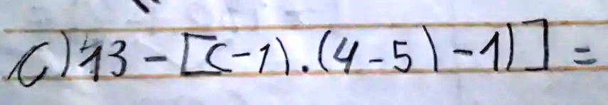 73 - [(-1) ·(4 - 5) - 1] =