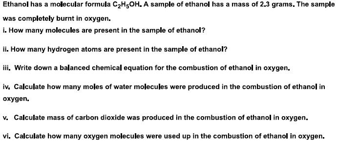 SOLVED: Ethanol has the molecular formula C2H5OH. A sample of ethanol ...