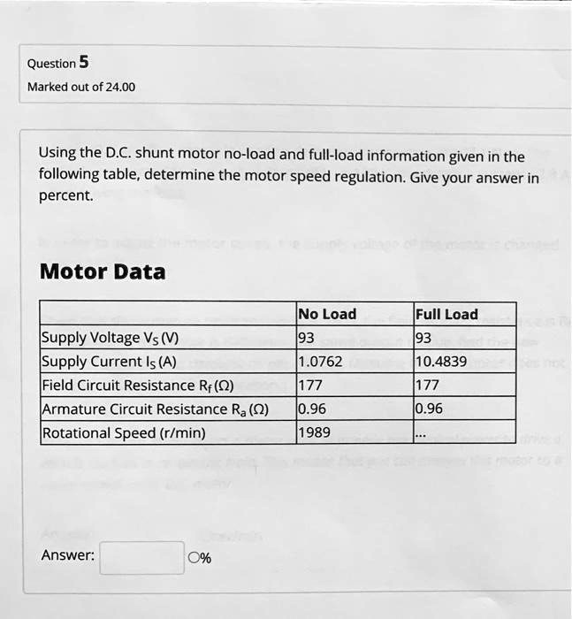 SOLVED Question 5 Marked out of 24.00 Using the D.C shunt motor no