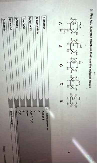 5 find all illustrated structures that have the indicated feature a b c ...