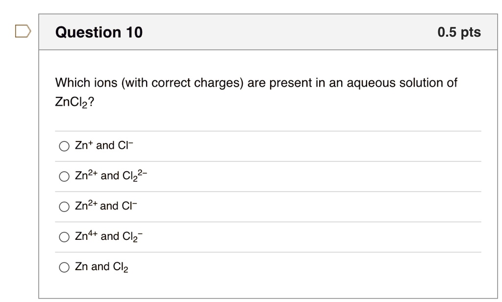 SOLVED: Which ions (with correct charges) are present in an aqueous ...