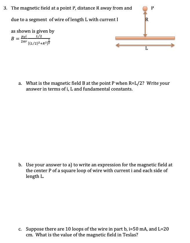 SOLVED: The magnetic field at a point P, distance R away from and due ...