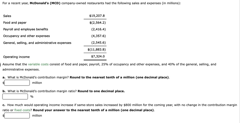 SOLVED For a recent year, McDonald's (McD) companyowned restaurants