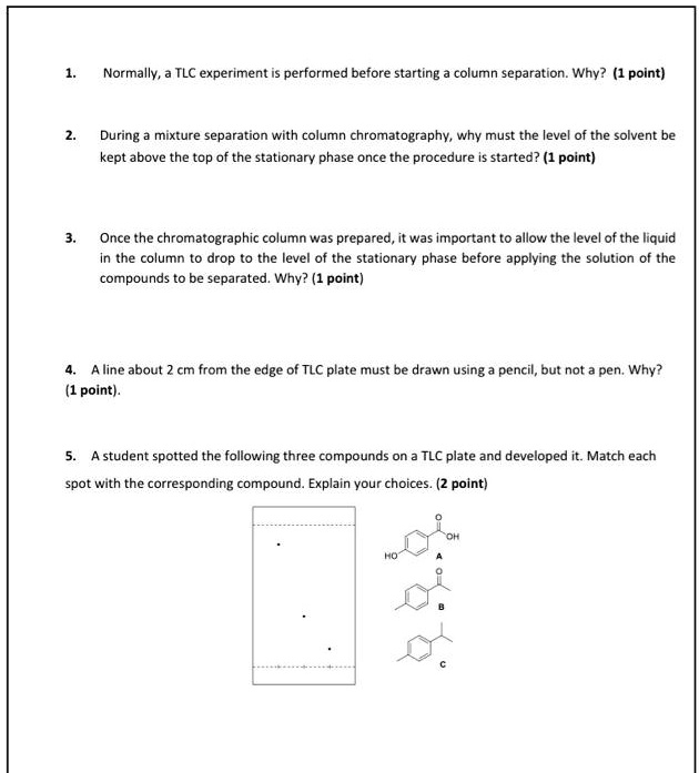 SOLVED Normally, TLC experiment performed before starting column separation Why? (1 point
