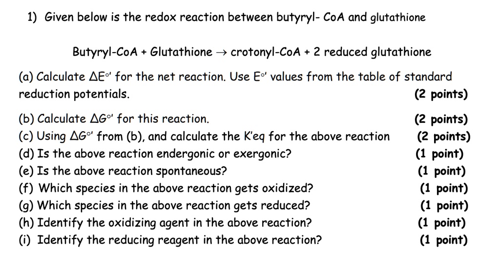 Solved 1 given below is the redox reaction between butyryl coa and