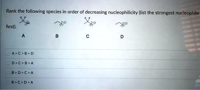 SOLVED: Rank the following species in order of decreasing ...