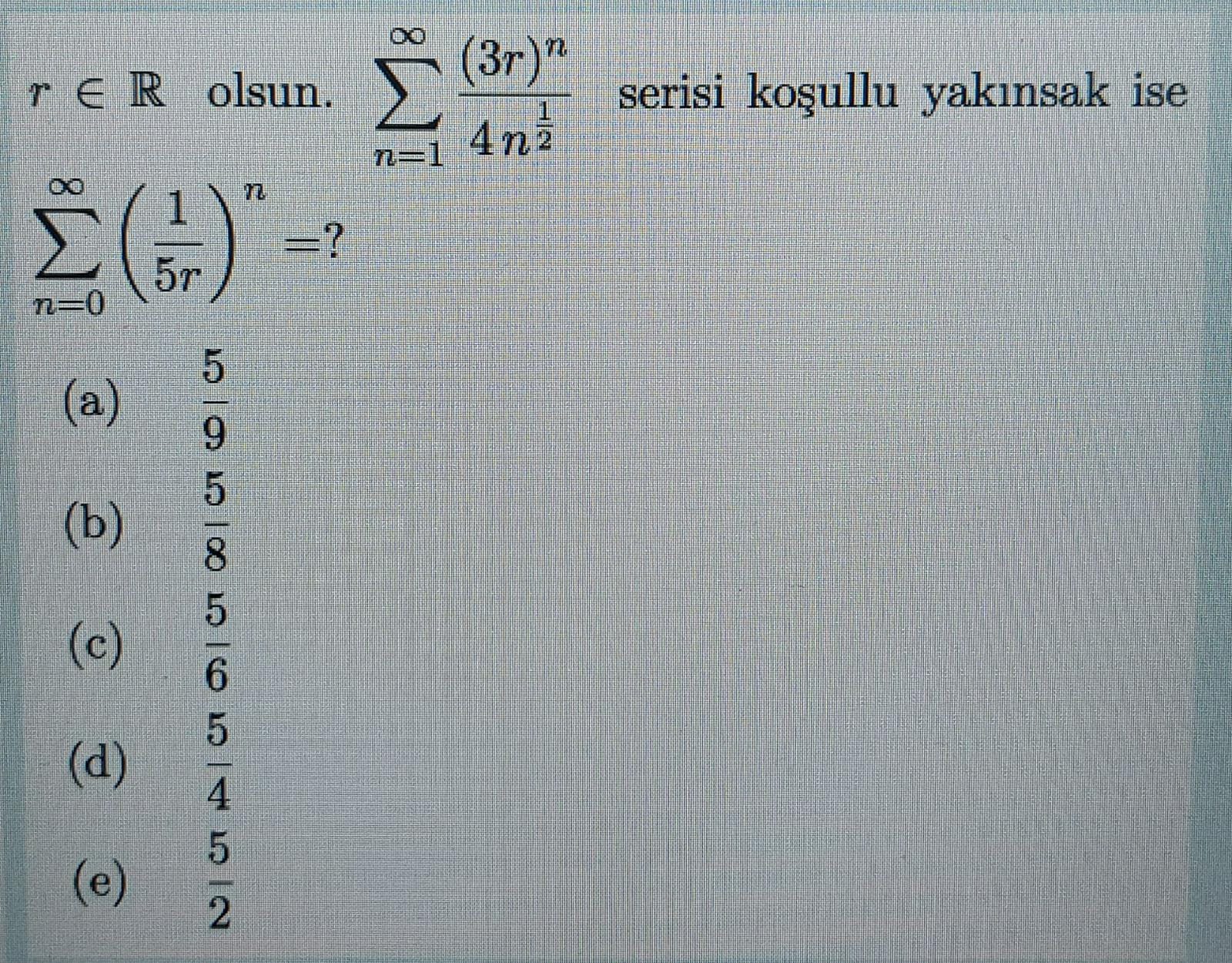 solved-r-olsun-n-1-3-r-n-4-n-1-2-serisi-ko-ullu-yak