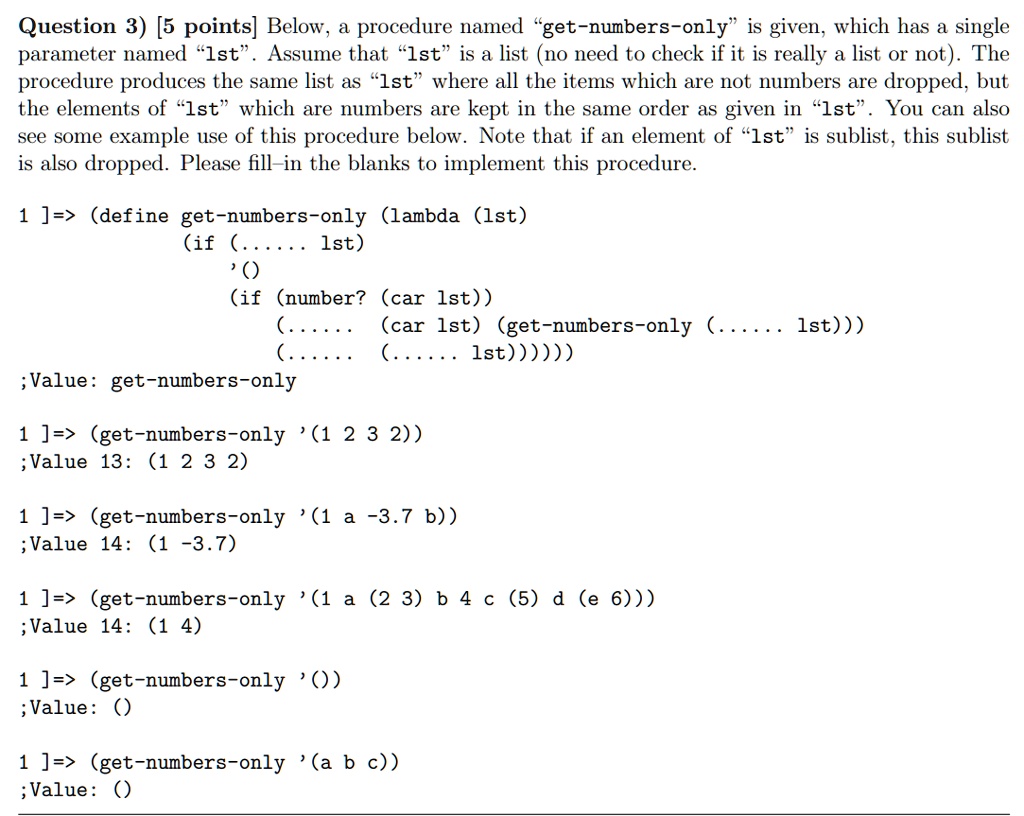 SOLVED: Question 3) [5 points] Below, a procedure named "get-numbers ...